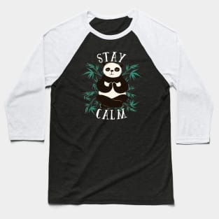 Stay Calm Positive Quote - Cute Panda Meditating Artwork Baseball T-Shirt